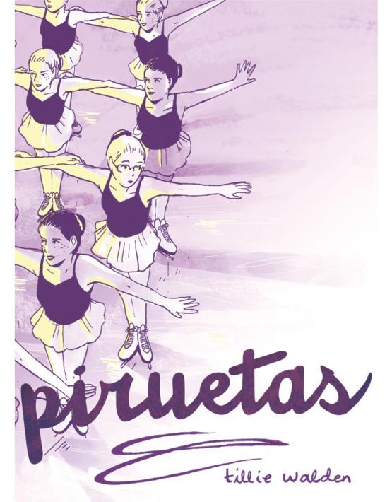 Piruetas | 9788416400812 | Walden, Tillie | Llibreria Sendak