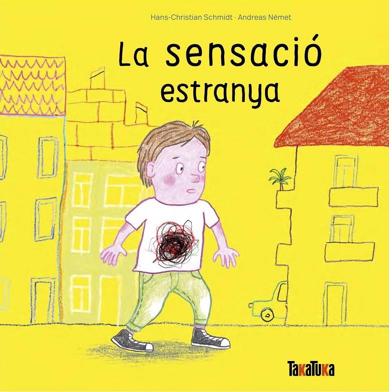 La sensació estranya | 9788418821752 | Andreas Német, Hans-Christian Schmidt | Llibreria Sendak