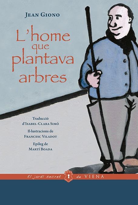 L'home que plantava arbres | 9788417998868 | Giono, Jean | Llibreria Sendak