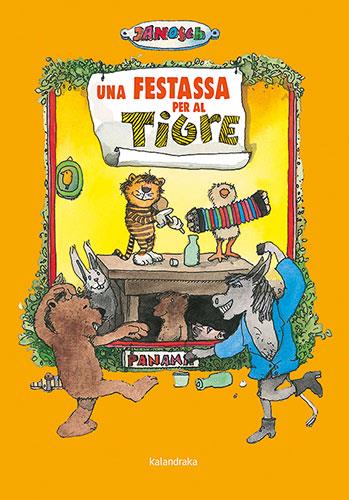 Una festassa per al tigre | 9788418558924 | Janosch | Librería Sendak