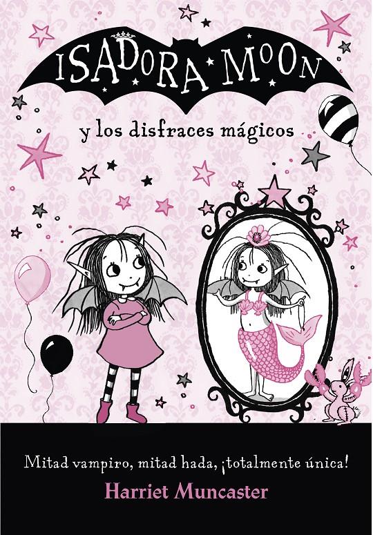 Isadora Moon y los disfraces mágicos  | 9788420487649 | Muncaster, Harriet | Llibreria Sendak