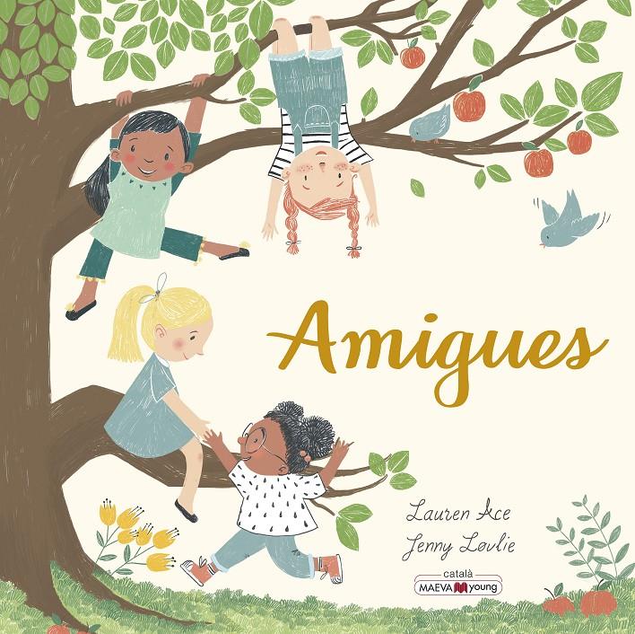 Amigues | 9788417708610 | Ace, Lauren/Løvlie, Jenny | Llibreria Sendak