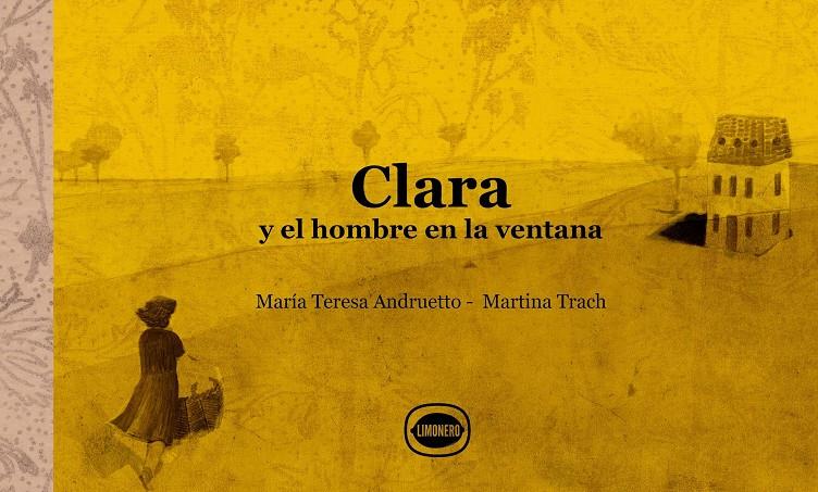 Clara y el hombre en la ventana | 9789874598875 | Andruetto, María Teresa | Librería Sendak
