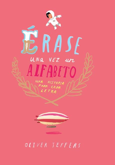 Érase una vez un Alfabeto | 9788416394081 | Jeffers, Oliver | Llibreria Sendak