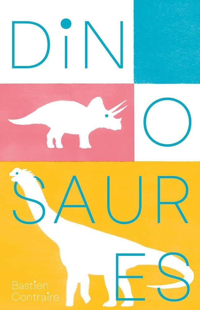 Dinosaures | 9782492768088 | Contraire, Bastien | Llibreria Sendak