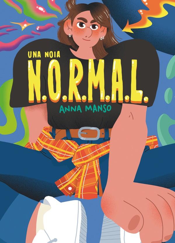 Una noia N.O.R.M.A.L. | 9788466150736 | Manso Munné, Anna | Llibreria Sendak