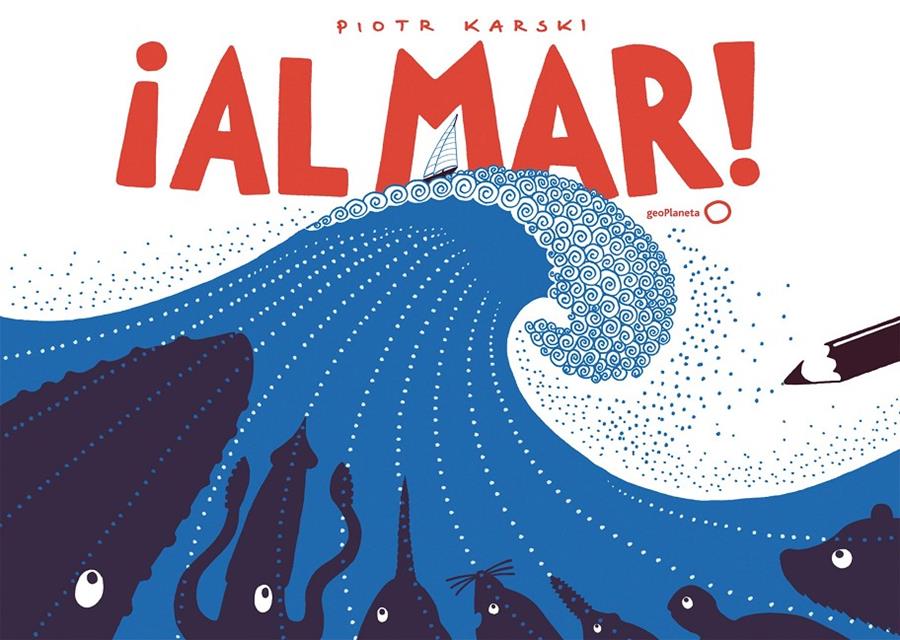 ¡Al mar! | 9788408185659 | Karski, Piotr | Librería Sendak