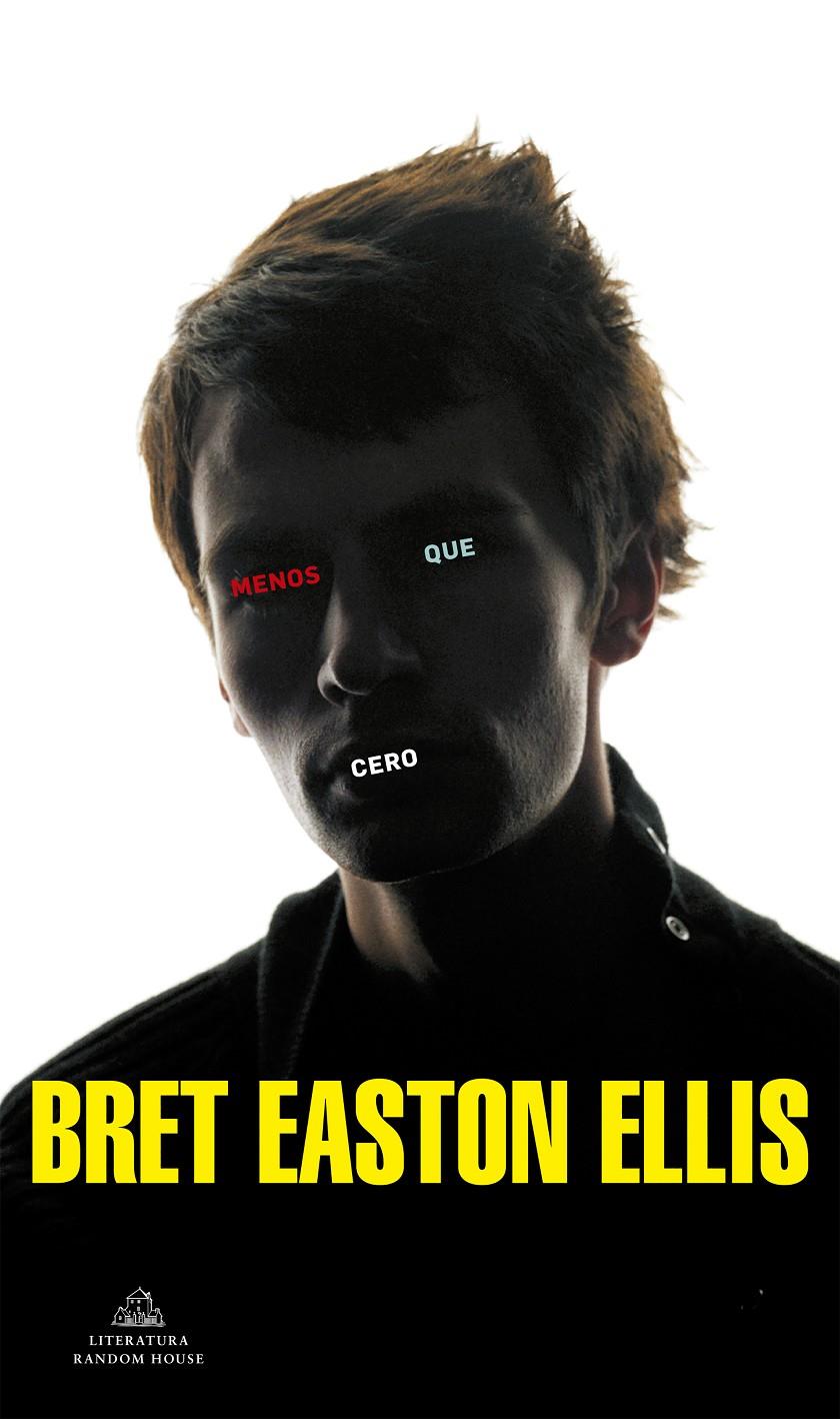 Menos que cero | 9788439723295 | Easton Ellis, Bret | Llibreria Sendak
