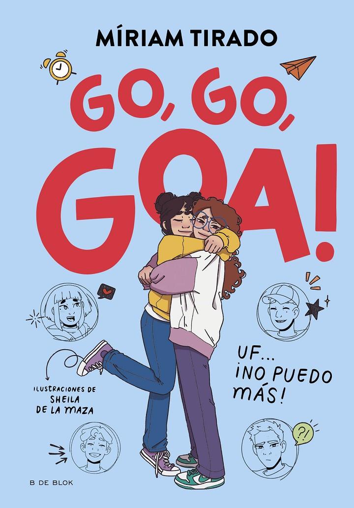 Me llamo Goa 4 - Go, go, Goa! | 9788419910530 | Tirado, Míriam | Librería Sendak