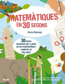 30 segons. Matemàtiques en 30 segons | 9788417254155 | Rooney, Anne/Febriana, Putri | Llibreria Sendak