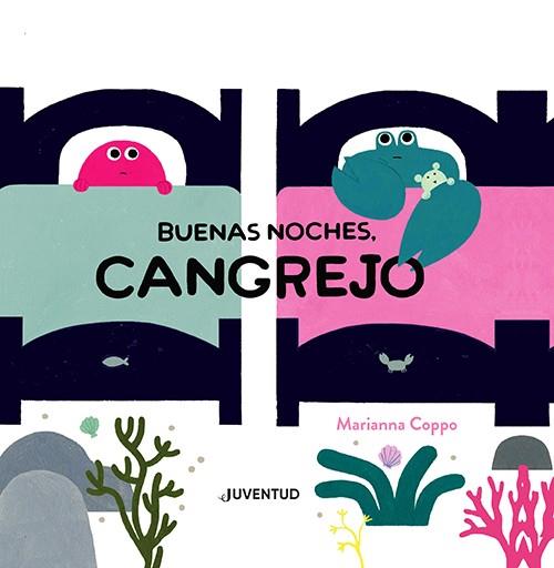 Buenas noches, Cangrejo | 9788426148476 | Coppo, Marianna | Llibreria Sendak
