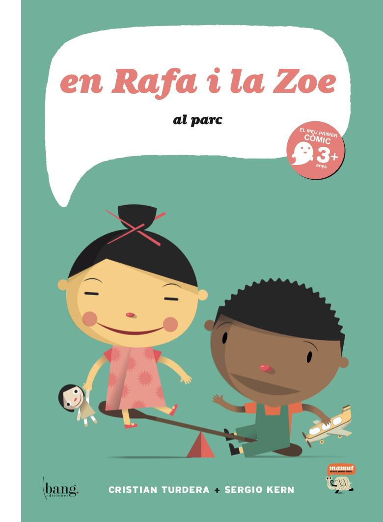 En Rafa i la Zoe al parc | 9788493775179 | Kern, Sergio/Turdera, Cristian | Librería Sendak