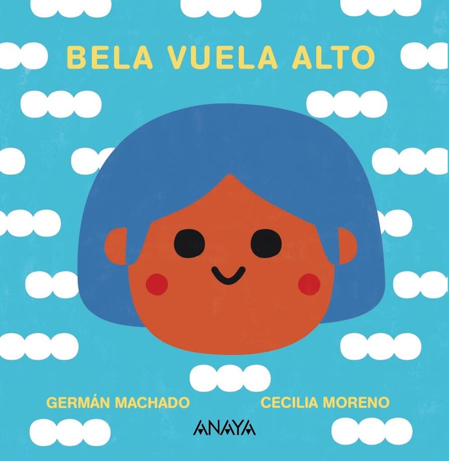 Bela vuela alto | 9788469891162 | Machado, Germán | Librería Sendak