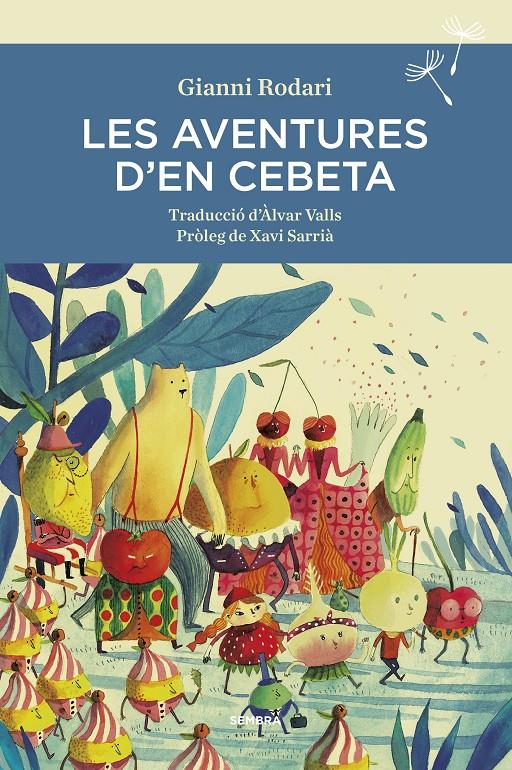 Les aventures d'en Cebeta | 9788416698400 | Rodari, Gianni | Llibreria Sendak