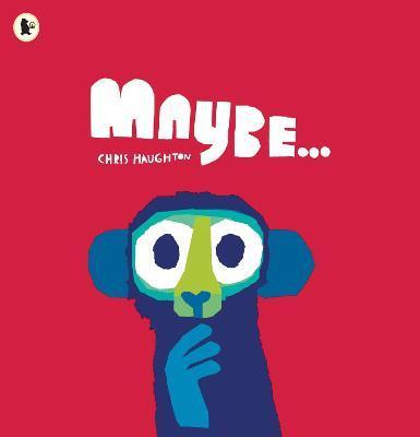 Maybe... (paperback) | 9781529503982 | Haughton, Chris | Llibreria Sendak