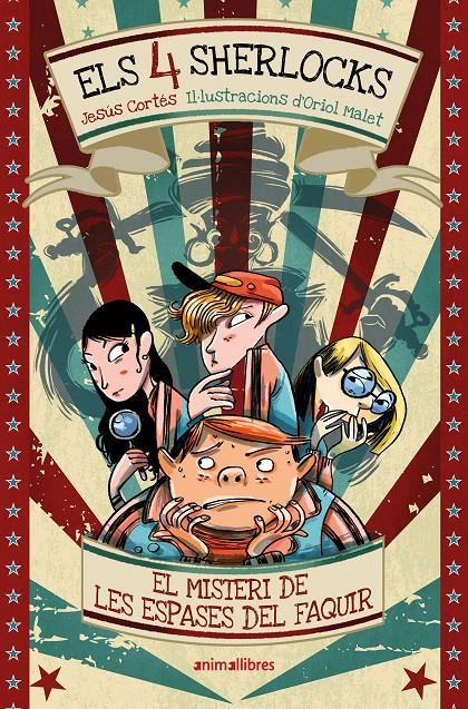 Els 4 Sherlocks 2. El misteri de les espases del faquir | 9791387847258 | Jesús Cortés | Llibreria Sendak