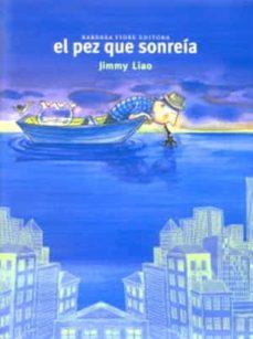 El pez que sonreía | 9788416985388 | Liao, Jimmy | Librería Sendak