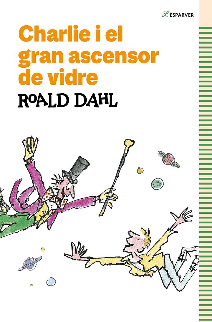 Charlie i el gran ascensor de vidre | 9788419366153 | Dahl, Roald | Llibreria Sendak