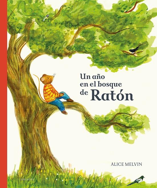 Un año en el bosque de Ratón | 9788414036792 | Melvin, Alice | Llibreria Sendak