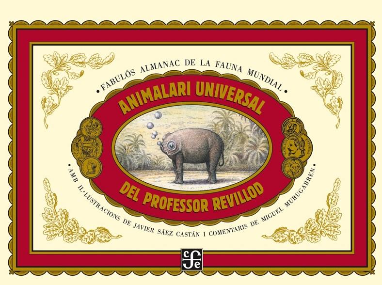 Animalari universal del profesor Revillod  | 9788437506982 | Murugarren, Miguel | Llibreria Sendak