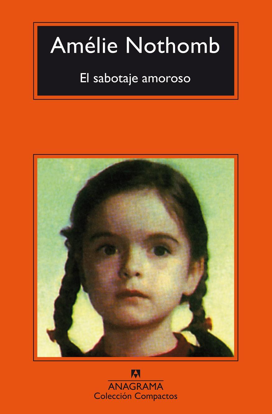 El sabotaje amoroso | 9788433977939 | Nothomb, Amélie | Llibreria Sendak