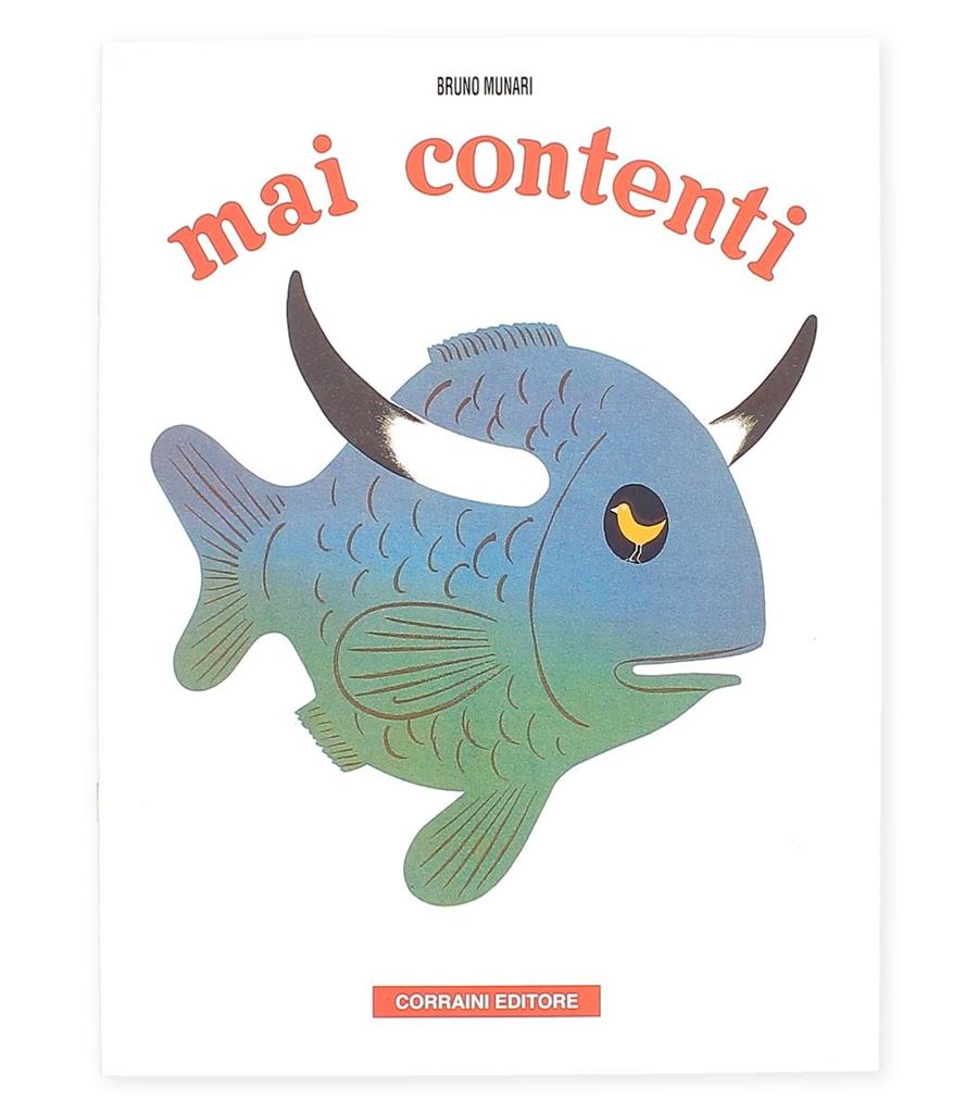 Mai contenti | 9788887942101 | Munari, Bruno | Llibreria Sendak