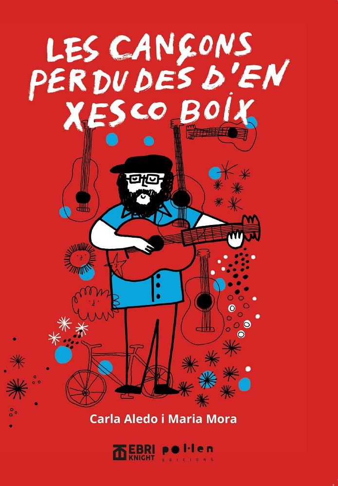Les cançons perdudes d'en Xesco Boix | 9788410255456 | Mora Garriga, Maria | Llibreria Sendak