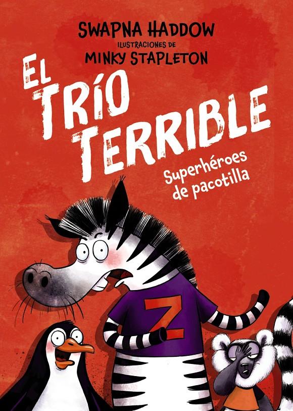 El Trío Terrible, 1. Superhéroes de pacotilla | 9791388034091 | Haddow, Swapna | Llibreria Sendak
