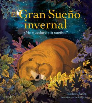 El gran sueño invernal | 9788419785831 | Rosen, Michael/Egnéus, Daniel | Llibreria Sendak