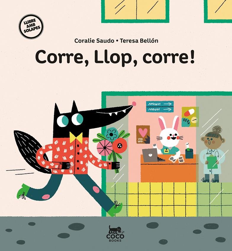 Corre, llop, corre! | 9788412557169 | Saudo, Coralie | Llibreria Sendak