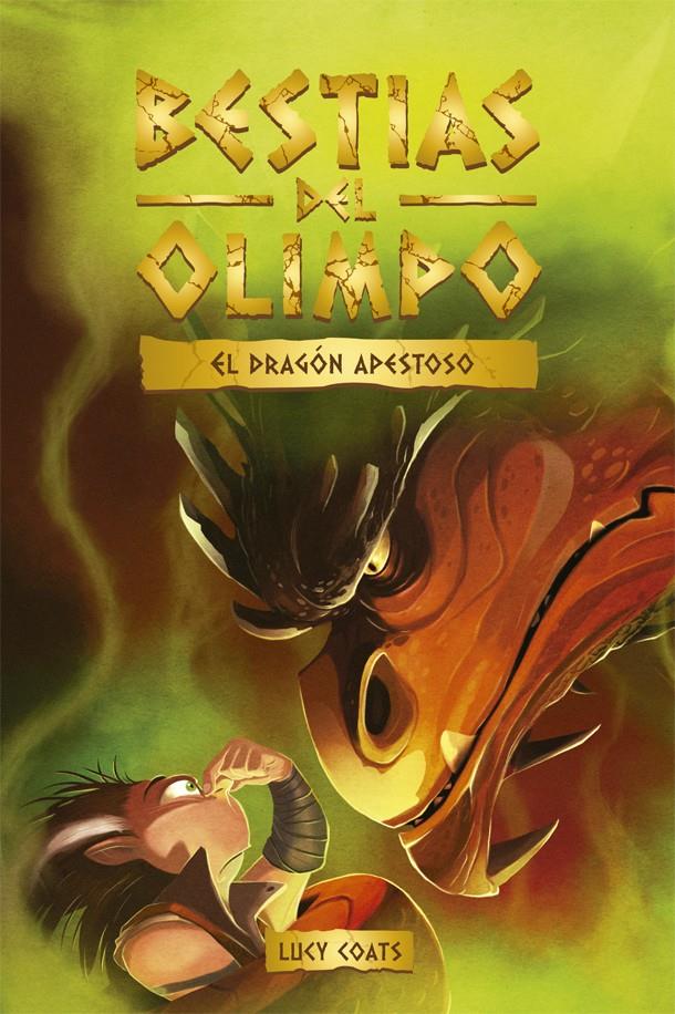 Bestias del Olimpo 4. El dragón apestoso | 9788424665463 | Coats, Lucy | Librería Sendak