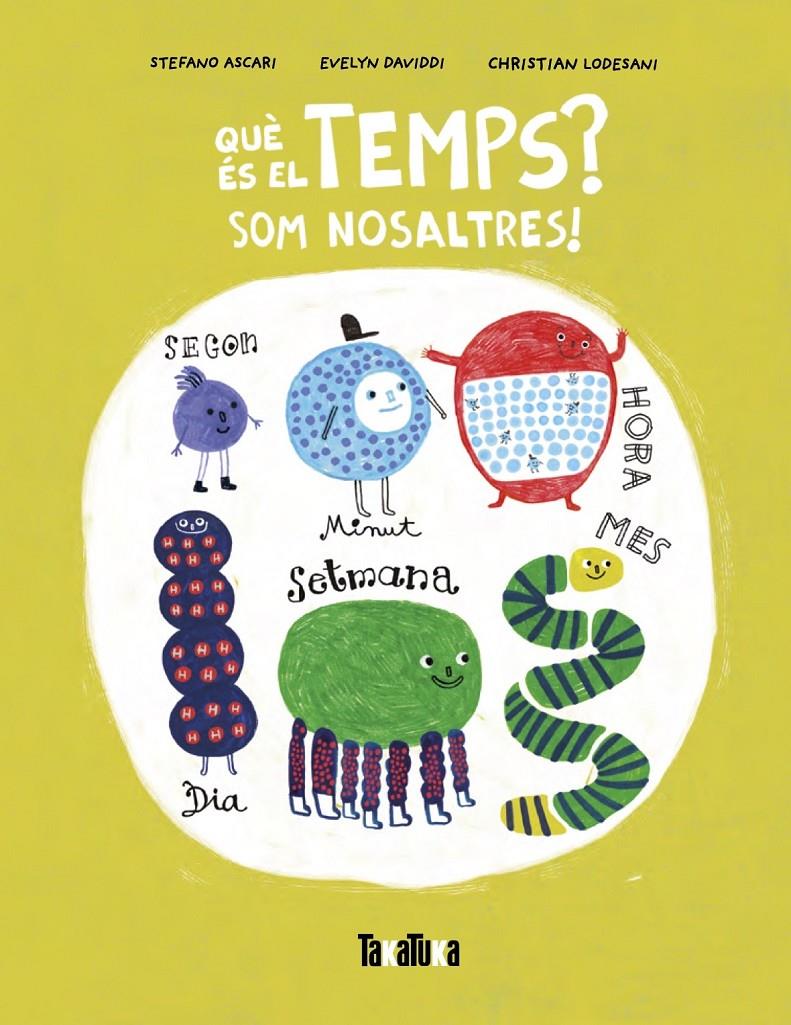 Què és el temps? | 9788418821981 | Ascari, Stefano | Librería Sendak