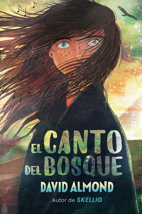 El canto del bosque | 9788419004888 | Almond, David | Llibreria Sendak