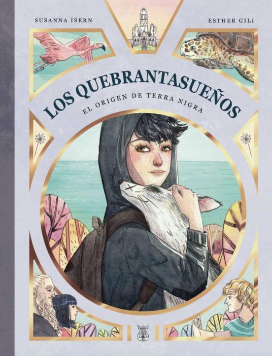 Los Quebrantasueños. El origen de Terra Nigra | 9788412210804 | Isern, Susanna | Llibreria Sendak