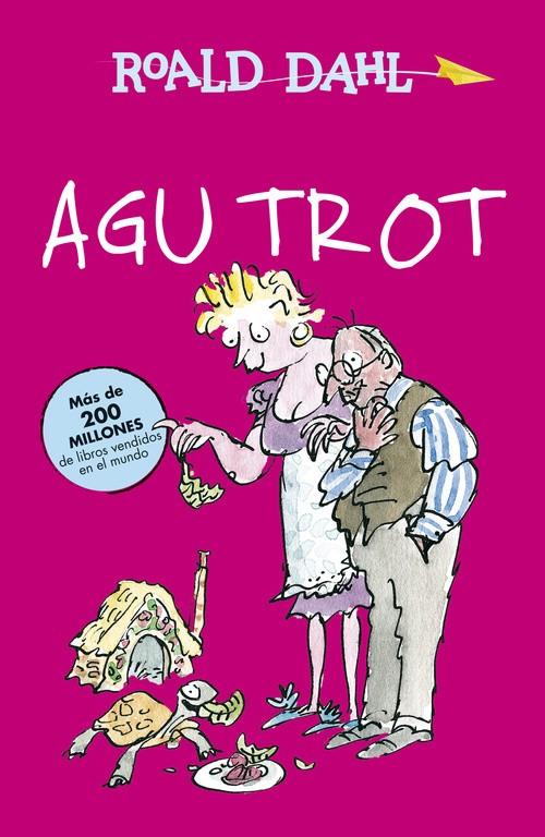 Agu Trot | 9788420482965 | Dahl, Roald | Llibreria Sendak