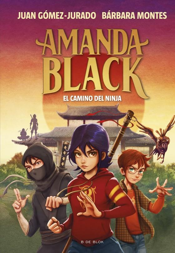 Amanda Black 9 - El camino del ninja | 9788419378323 | Gómez-Jurado, Juan/Montes, Bárbara | Librería Sendak