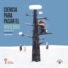 Ciencia para pasar el invierno | 9789874444080 | Edelsztein, Valeria | Llibreria Sendak