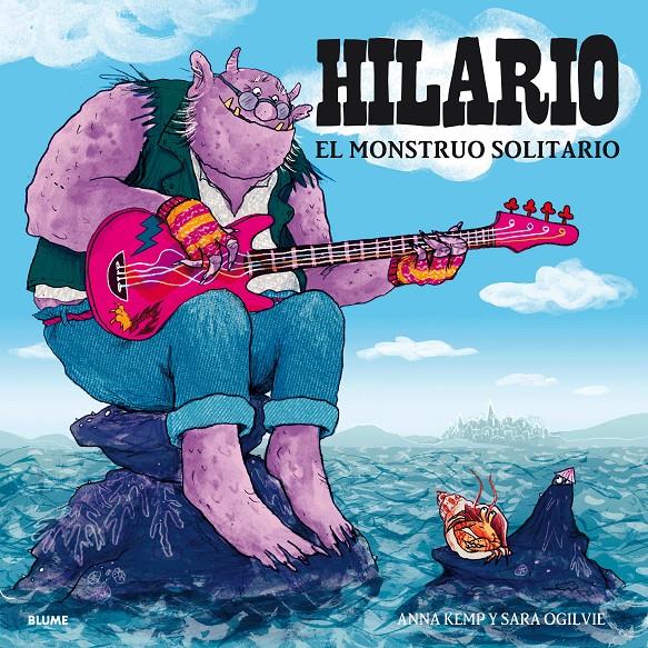 Hilario. El monstruo solitario | 9788417757021 | Kemp, Anna/Ogilvie, Sara | Librería Sendak