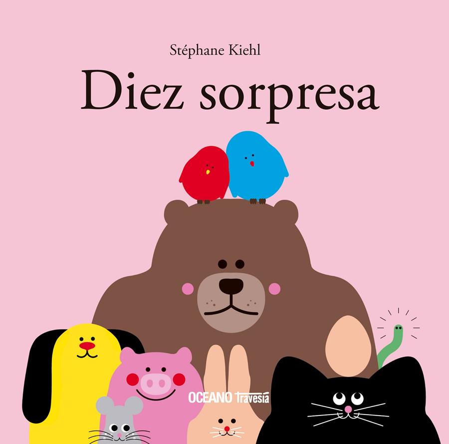 Diez sorpresa | 9786075278926 | Kiehl, Stéphane | Librería Sendak