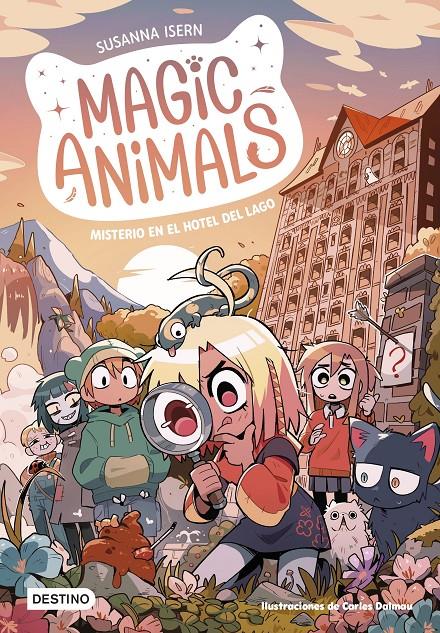 Magic Animals 6. Misterio en el hotel del lago | 9788408286813 | Isern, Susanna | Llibreria Sendak