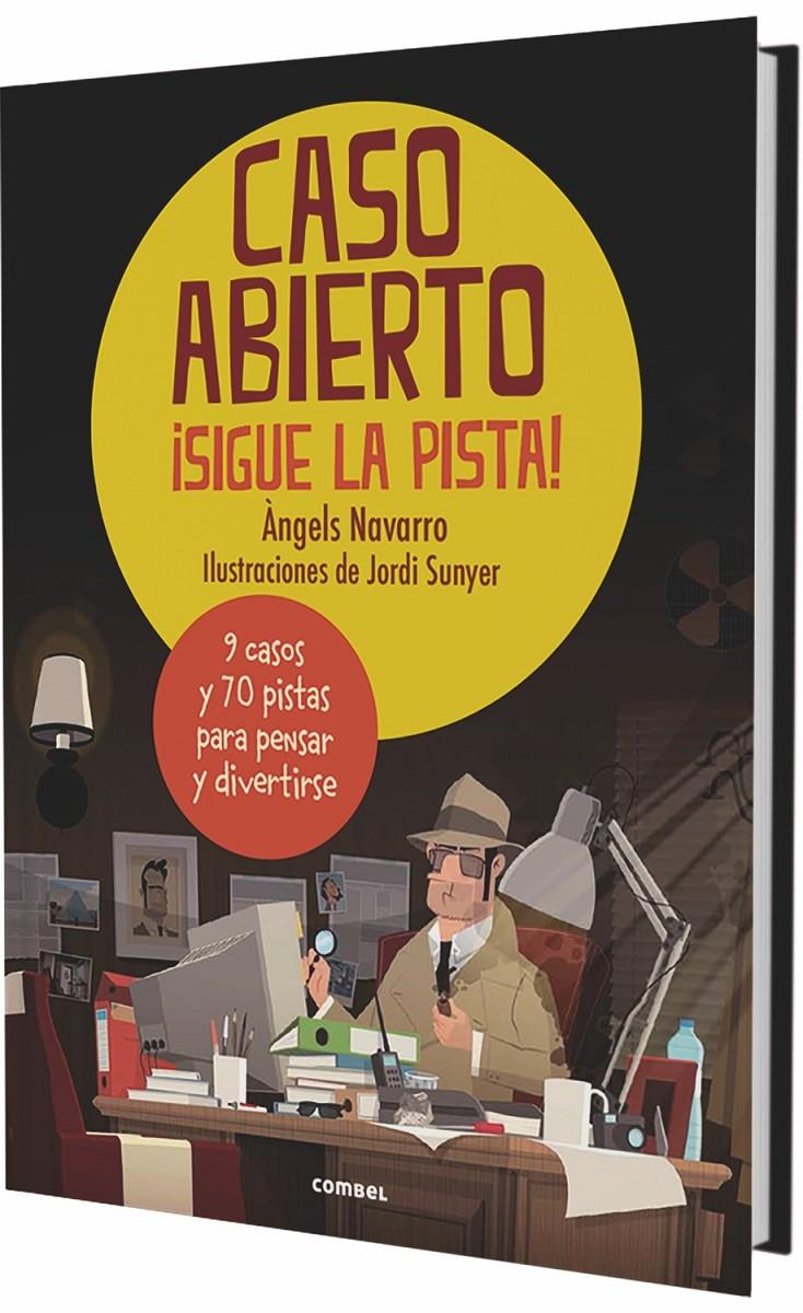 Caso abierto. ¡Sigue la pista! | 9788491012542 | Navarro Simon, Àngels | Llibreria Sendak