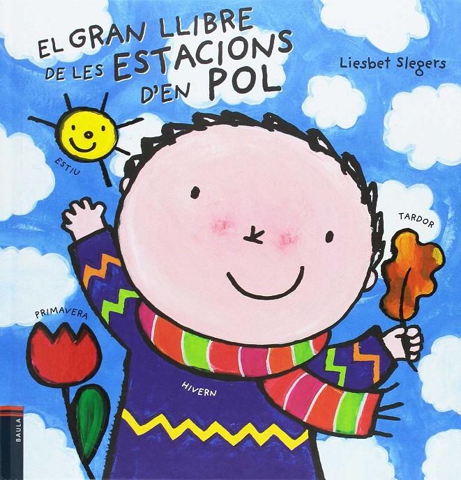 El gran llibre de les estacions d'en Pol | 9788447932887 | Slegers, Liesbet | Llibreria Sendak