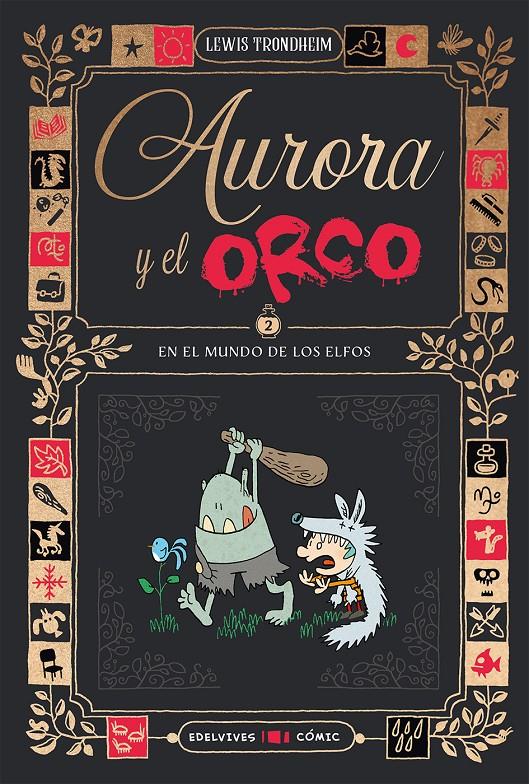 Aurora y el Orco 2 : En el mundo de los elfos | 9788414064887 | Trondheim, Lewis | Llibreria Sendak