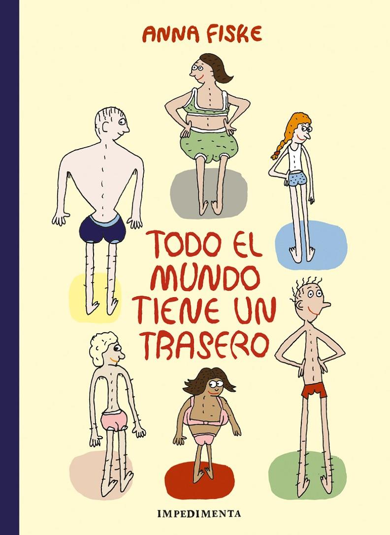 Todo el mundo tiene un trasero | 9788418668425 | Fiske, Anna | Librería Sendak