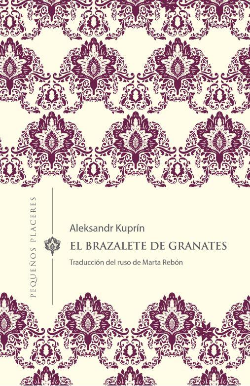 El brazalete de granates | 9788412100037 | Kuprín, Aleksandr | Librería Sendak