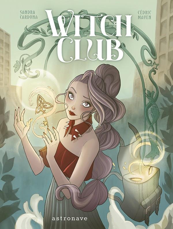 Witch Club | 9788467969115 | MAYEN, CÉDRIC/CARDONA, SANDRA | Llibreria Sendak