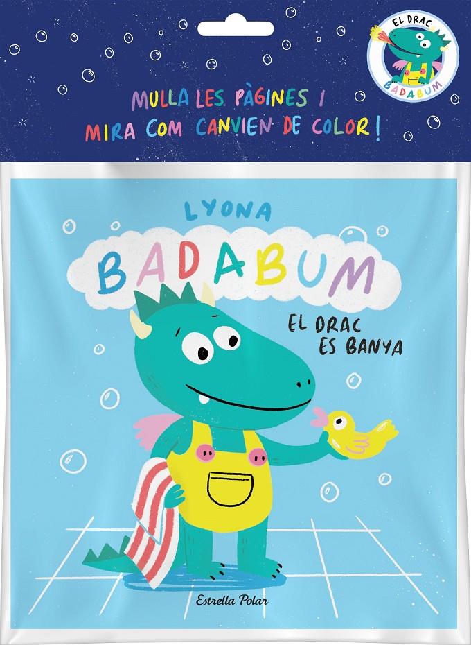 BADABUM. El drac es banya. Llibre de bany màgic | 9788413896496 | Lyona | Llibreria Sendak