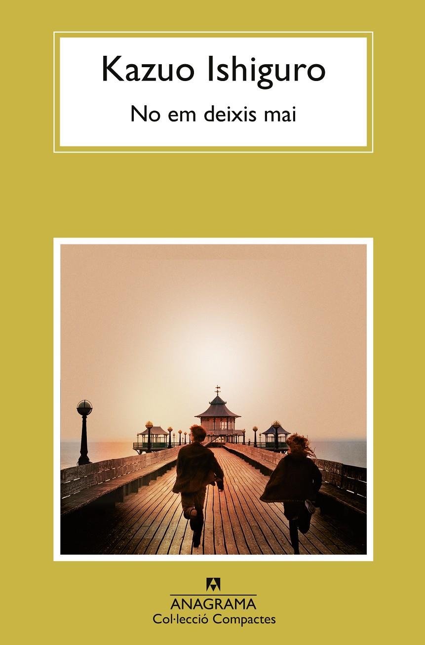 No em deixis mai | 9788433922038 | Ishiguro, Kazuo | Llibreria Sendak