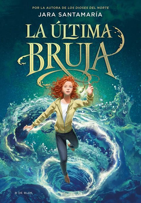 La última bruja | 9788418688805 | Santamaría, Jara | Llibreria Sendak