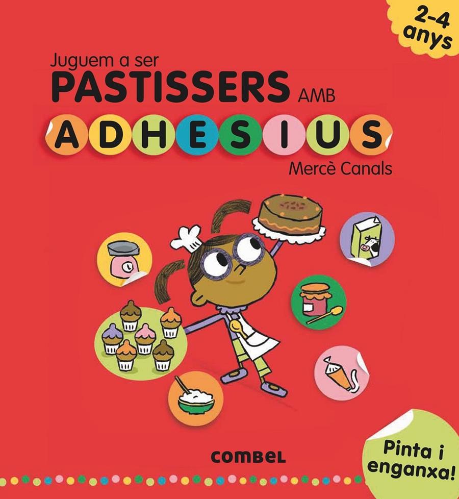 Juguem a ser pastissers amb adhesius | 9788491011552 | Canals Ferrer, Mercè | Librería Sendak